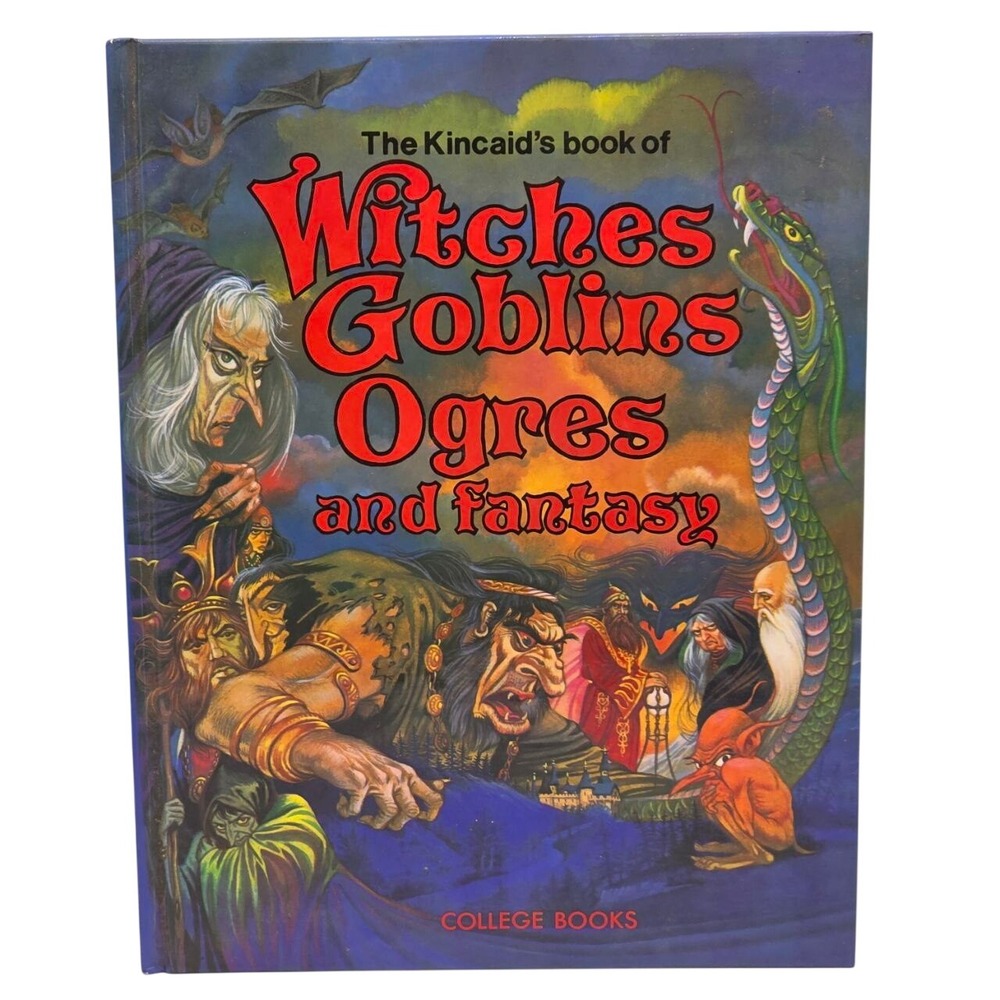 Vintage 1980 Kincaid's Book of Witches Goblins Ogres and Fantasy Hardcover